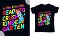 I am ready to crush kindergarten, back to school t shirt design, t shirt design