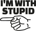 I`m with stupid and finger left