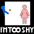 I'm too shy