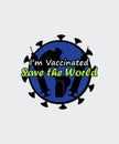 I`m vaccinated. Save the world bundle polo t-shirt design t-shirt template. white t-shirt or shirt illustration. quotes and saying