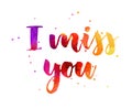 I miss you calligraphy lettering Royalty Free Stock Photo
