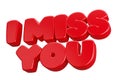 I miss you 3d render word text illustration isolated on white background