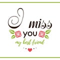 I Miss You My Friend Royalty Free Stock Photo