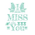 I miss you sketch doodle in decorative ornamental style
