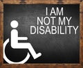 I am not my disability written on blackboard