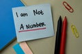 I am Not A Number write on sticky notes isolated on office desk