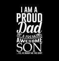 I Am A Proud Dad Of A Freaking Awesome Son Funny Father Day Dad Gift Tees