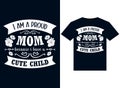 I am a proud mom because i have a cute child t-shirt design vector