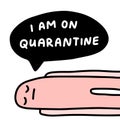 I am on qurantine hand drawn vector illustration in cartoon comic style man lays speech bubble