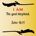 John 10:11 - Jesus` I AM the good shepherd vector statements on gradient yellow in gospel of John in the Bible`s new testament for Royalty Free Stock Photo