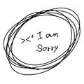 I am sorry text