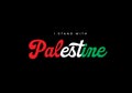 I STAND WITH PALESTINE beautiful calligraphic lettering poster over black background