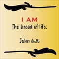 Jesus` I AM the bread of life vector Royalty Free Stock Photo