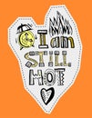 I am still hot