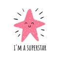 I am superstar . Vector illustration of cute star . Baby print. Cartoon background. Royalty Free Stock Photo