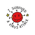 I survived a virus attack doodle icon, vector illustration