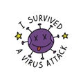 I survived a virus attack sticker doodle icon, vector color illustration Royalty Free Stock Photo