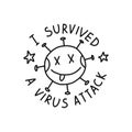 I survived a virus attack sticker doodle icon, vector line illustration Royalty Free Stock Photo
