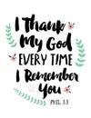 I Thank My God Every Time I Remember You Royalty Free Stock Photo
