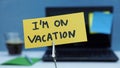I am on vacation written Royalty Free Stock Photo