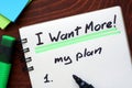 I Want More My plan written in a notebook. Royalty Free Stock Photo