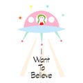 I want to believe slogan with cute girl