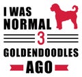 I was normal 3 Goldendoodles ago Royalty Free Stock Photo