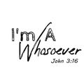 I Am a whosoever from John 3 16 Royalty Free Stock Photo