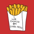 I will exercise for extra fries, French Fries cartoon illustration Royalty Free Stock Photo