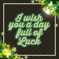 I wiss you a day full of luck clovers light shiny card