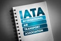 IATA - International Air Transport Association acronym on notepad, concept background Royalty Free Stock Photo