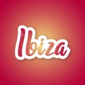 Ibiza - handwritten name of the city. Sticker with lettering in paper cut style.