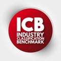 ICB - Industry Classification Benchmark acronym, technology concept background Royalty Free Stock Photo
