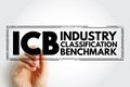 ICB Industry Classification Benchmark - system for assigning all public companies to appropriate subsectors of specific industries