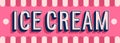 Ice Cream banner typographic design. Royalty Free Stock Photo