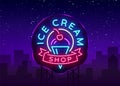 Ice cream shop neon sign. Ice cream shop logo in neon style, symbol, light banner, bright night advertising ice cream Royalty Free Stock Photo