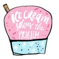 Ice Cream solves the problem