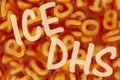 ICE and DHS message on alphabet soup Royalty Free Stock Photo