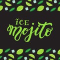 Ice mojito. Hand drawn lettering