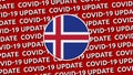 Iceland Circle Flag and Covid-19 Update Titles - 3D Illustration