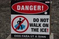 Iceland danger sign indicating prohibition to walk on ice