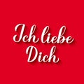 Ich liebe Dich calligraphy hand lettering in red background. I Love You in German. Valentines day typography poster. Vector Royalty Free Stock Photo