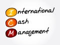 ICM - International Cash Management acronym, business concept