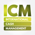 ICM - International Cash Management acronym