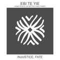 icon with african adinkra symbol Ebi Te Yie. Symbol of injustice and fate