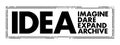 IDEA - Imagine, Dare, Expand, Achieve acronym text stamp, business concept background
