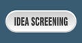 idea screening button. rounded sign on white background Royalty Free Stock Photo