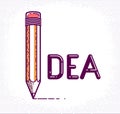 Idea word with pencil instead of letter I, creativity and brainstorm concept, vector conceptual creative logo or poster made with