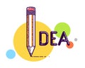 Idea word with pencil instead of letter I, creativity and brainstorm concept, vector conceptual creative logo or poster made with