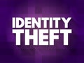 Identity theft occurs when someone uses another person`s personal identifying information, to commit fraud or other crime, text Royalty Free Stock Photo